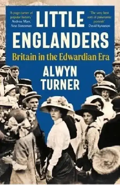 Little Englanders by Alwyn Turner