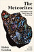 The Meteorites: Encounters with Outer Space and Deep Time by Helen Gordon