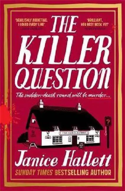 The Killer Question: the Sunday Times bestseller from the author of The Appeal by Janice Hallett