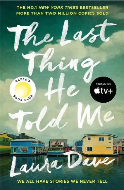 The Last Thing He Told Me by Laura Dave