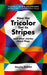 How the Tricolor Got Its Stripes by Dmytro Dubilet