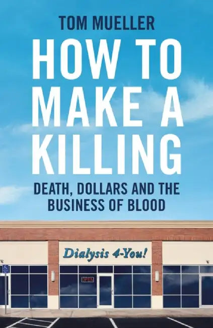 How to Make a Killing by Tom Mueller
