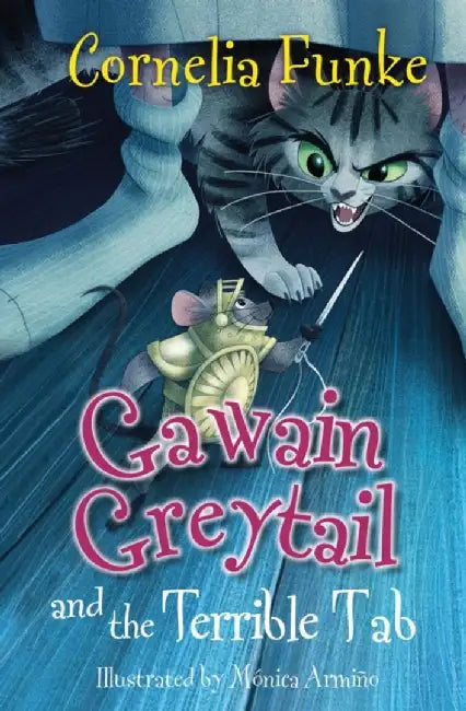 Gawain Greytail and the Terrible Tab by Cornelia Funke