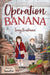 Operation Banana by Tony Bradman