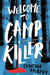 Welcome to Camp Killer by Cynthia Murphy