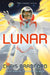 Lunar by Chris Bradford