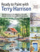 Ready to Paint with Terry Harrison by Terry Harrison