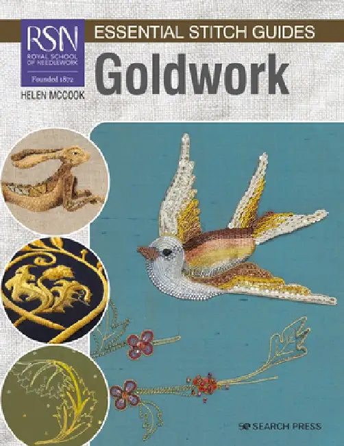Rsn Essential Stitch Guides: Goldwork - Large Format Edition by Helen McCook