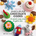 Amigurumi Chocolate Cozies: 20 Crochet Candy Covers to Gift & Love by Sara Scales