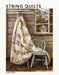 String Quilts: Sustainable Patchwork Projects Using Fabric Scraps by Carolyn Forster