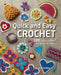 Quick and Easy Crochet: 100 Little Crochet Projects to Make by Search Press Studio