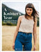 A Knitter's Year: 30 Modern Knits for Every Season by Ida Wirak Trettevik