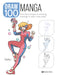 Draw 100: Manga: From Basic Shapes to Amazing Drawings in Super-Easy Steps by Yishan Li