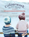 Colourwork in the Round: 24 Festive Projects Using Easy Knotting Techniques by Anna Dervout