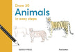 Draw 30: Animals: In Easy Steps by Eva Dutton