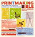 The Printmaking Bible by Ann d'Arcy Hughes