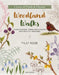 A Love of Cloth and Thread: Woodland Walks: Over 25 Original Embroidery Designs with Iron-On Transfers by Tilly Rose