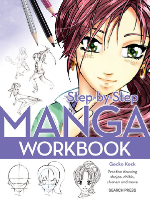 Step-By-Step Manga Workbook by Gecko Keck