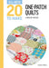 All-New Twenty to Make: One Patch Quilts by Carolyn Forster