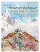 Watercolour and Beyond by David Bellamy
