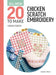 All-New Twenty to Make: Chicken Scratch Embroidery by Carolyn Forster