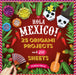 Hola Mexico!: 25 Origami Projects and 200 Sheets by Joséphine Cormier