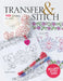 Transfer & Stitch: 140 Transfers to Stitch by Carina Envoldsen-Harris