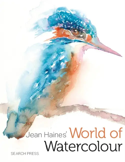 Jean Haines' World of Watercolour by Jean Haines
