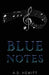 Blue Notes by A. D. Hewitt