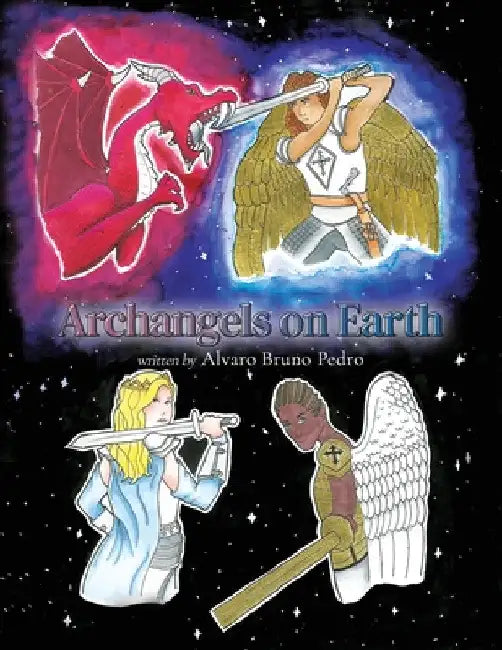 Archangels on Earth by Alvaro Bruno Pedro
