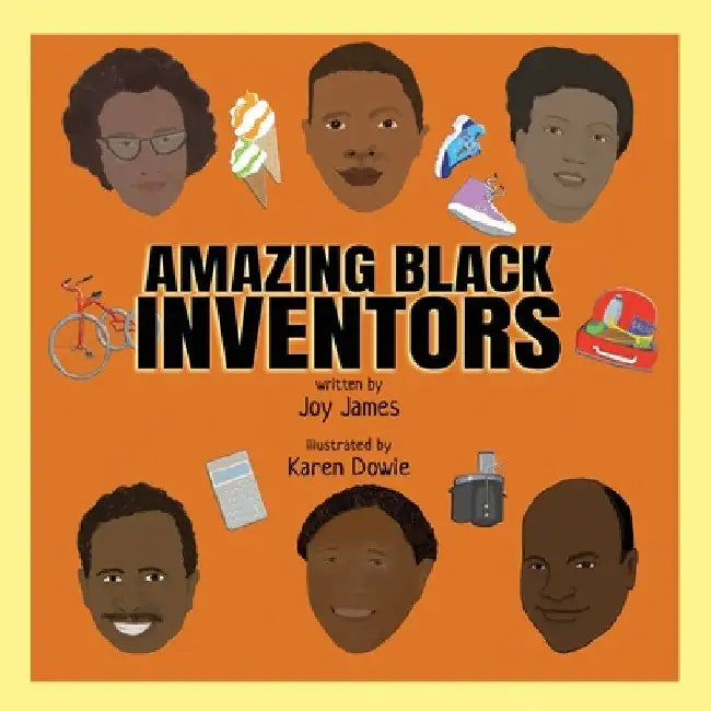 Amazing Black Inventors by Joy James