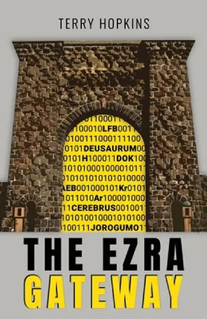 The Ezra Gateway by Terry Hopkins