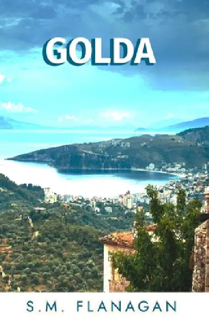 Golda by S. M. Flanagan