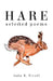 Hare: Selected Poems by John R. Nicoll