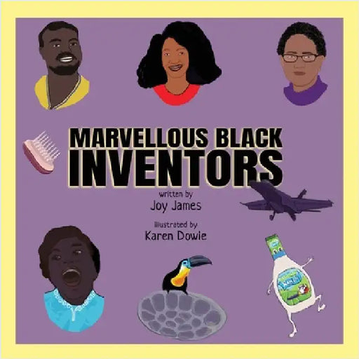 Marvellous Black Inventors by James, Joy