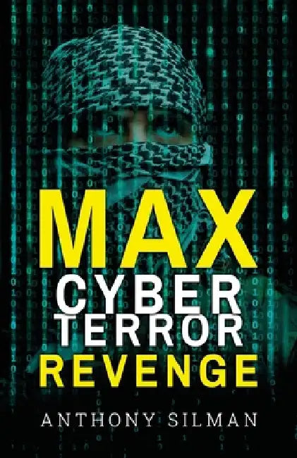 Max Cyber Terror Revenge by Anthony Silman