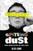 Spitting Dust: Some Gritty Poems for Dark Days by Alex Lowe