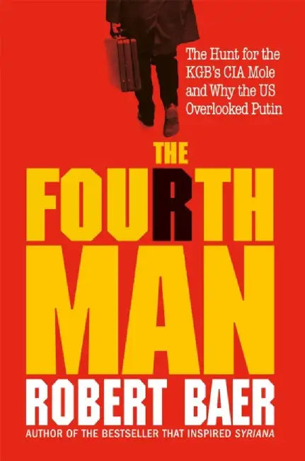 The Fourth Man by Robert Baer