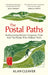 The Postal Paths: Rediscovering Britain’s Forgotten Trails And The People Who Walked Them by Alan Cleaver