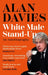 White Male Stand-Up by Alan Davies