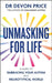 Unmasking for Life by Devon Price