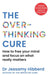 The Overthinking Cure: How to Free Your Mind and Focus on What Really Matters by Jessamy Hibberd