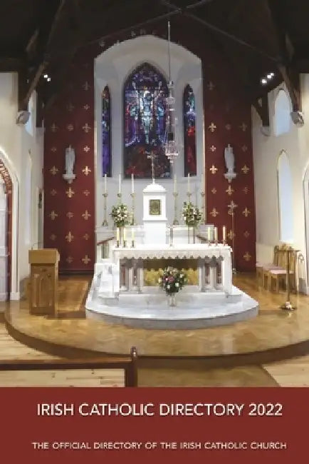 Irish Catholic Directory 2022: The Offical Directory of the Irish Catholic Church by Catholic Church of Ireland