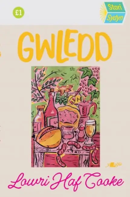 Stori Sydyn: Gwledd by Lowri Haf Cooke