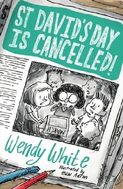 St David's Day Is Cancelled! by Wendy White