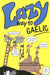 Lazy Way to Gaelic: Absorb the Basics of Scots Gaelic Without Really Trying! by George Jones, Flann O'Riain
