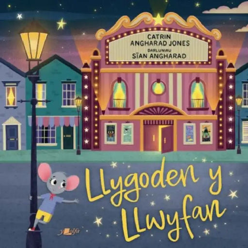 Llygoden y Llwyfan by Catrin Angharad Jones