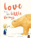 Love is in the Little Things by Stella J Jones