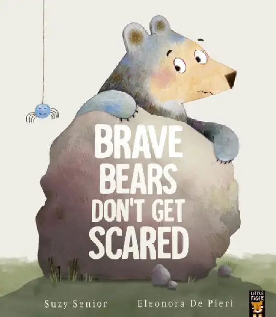 Brave Bears Don't Get Scared by Suzy Senior