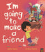 I'm Going to Make a Friend by Darren Chetty